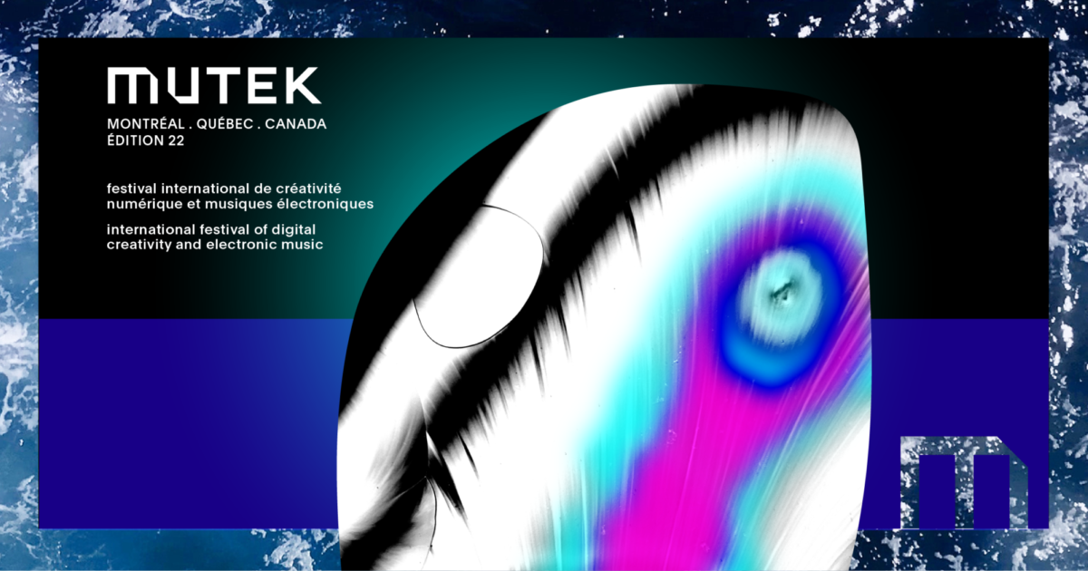 Montreal’s MUTEK Kicks off Tomorrow!